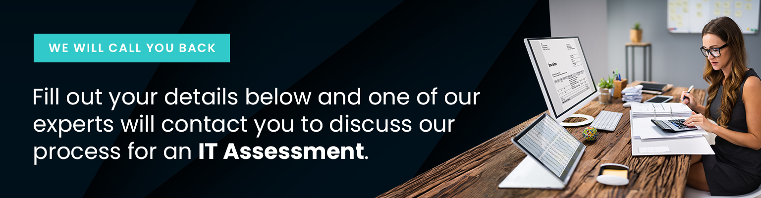 IT Assessment | Book your FREE 15-minute session with one of our experts today!