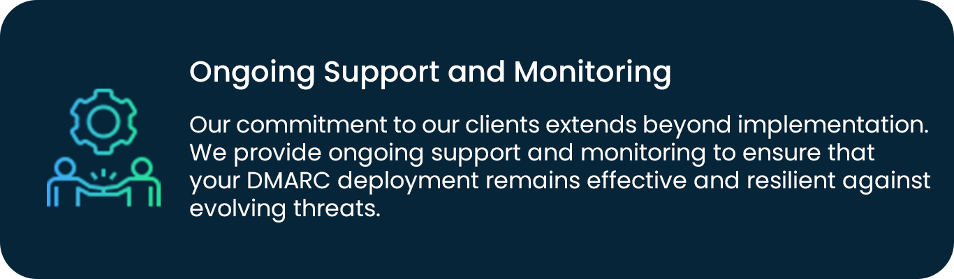 Ongoing Support and Monitoring